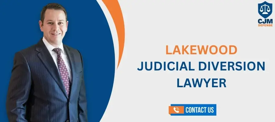 Lakewood Judicial Diversion Lawyer Best Lakewood Judicial Diversion Lawyer